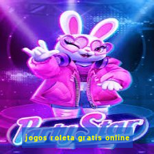 jogos roleta gratis online